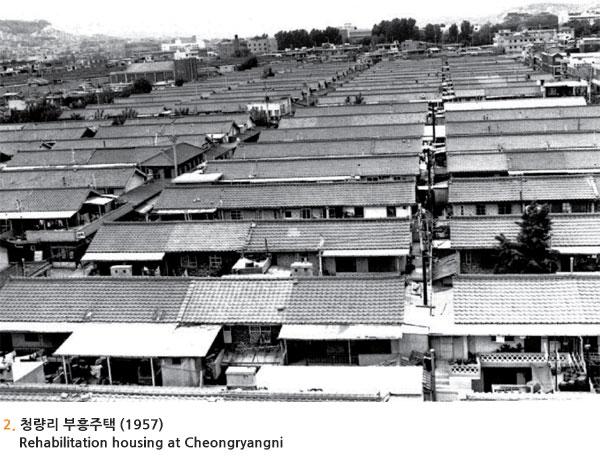 2. 청량리 부흥주택 (1957)Rehabilitation housing at Cheongryangni